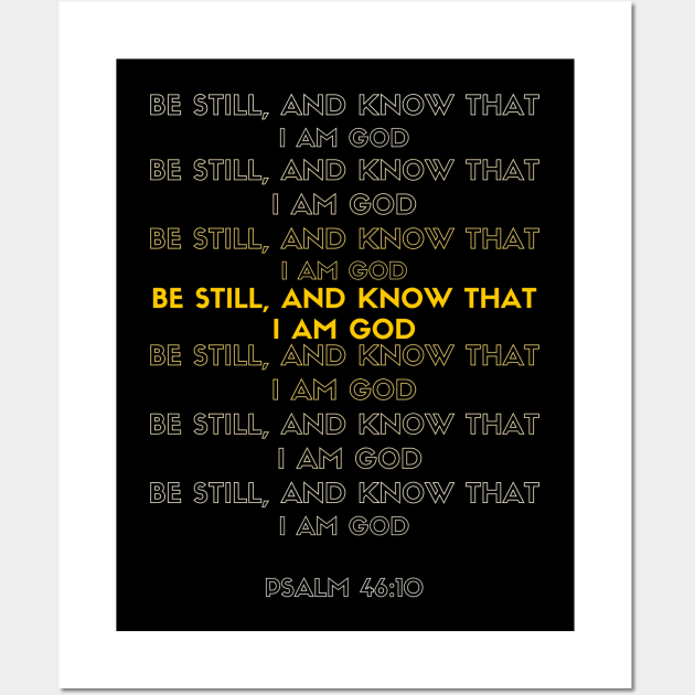 Bible Verse - Be still and know that I am God - Sripture Verse - Christianity - Faith Wall Art by MyVictory